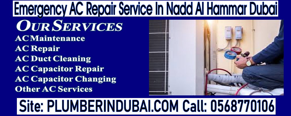 Emergency AC Repair Service In Nadd Al Hammar Dubai 24/7 Available at WhatsApp/Phone Calling 0568770106