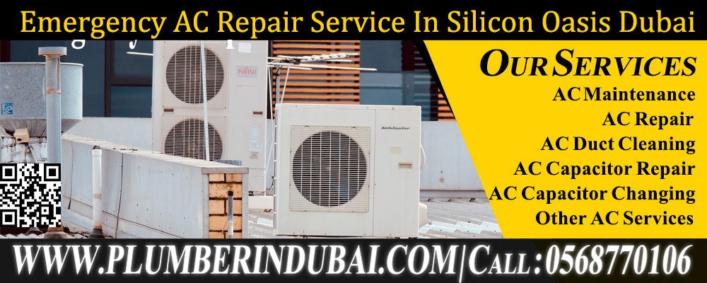 Emergency AC Repair Service In Silicon Oasis Dubai 24/7 Available 0568770106