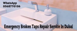 Read more about the article Emergency Broken Taps Repair Service In Dubai